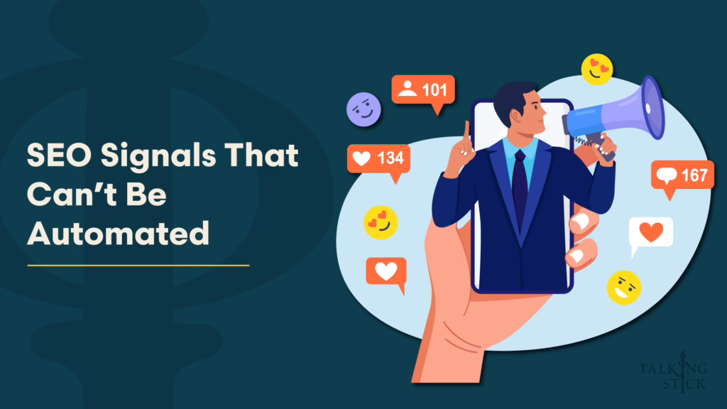 SEO Signals That Can’t Be Automated